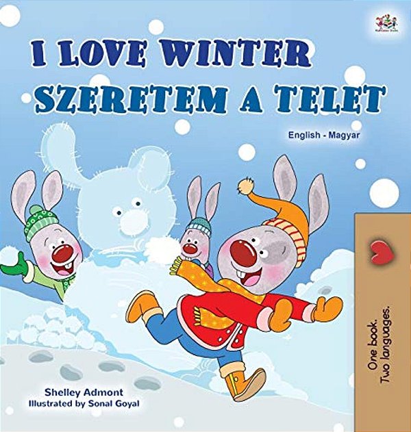 I Love Winter (English Hungarian Bilingual Children's Book)-..