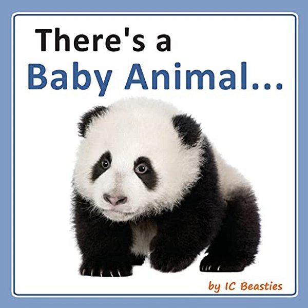 There's A Baby Animal... -..