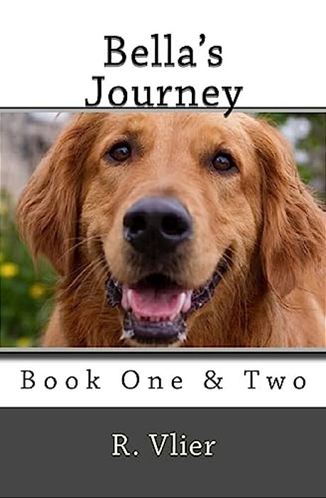 Bella's Journey: Book One & Book Two-..