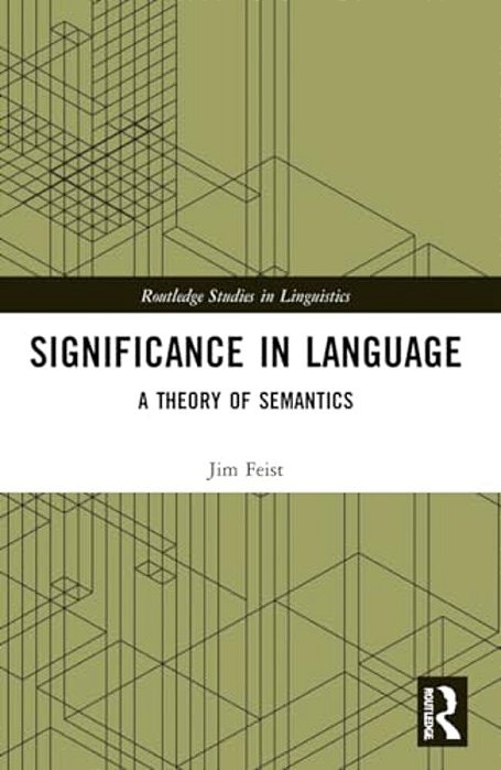 Significance In Language: A Theory Of Semantics-..