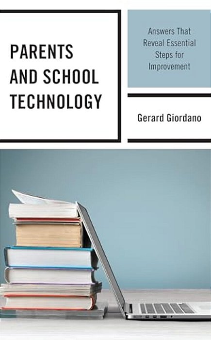 Parents And School Technology: Answers That Reveal Essential Steps For Improvement-..