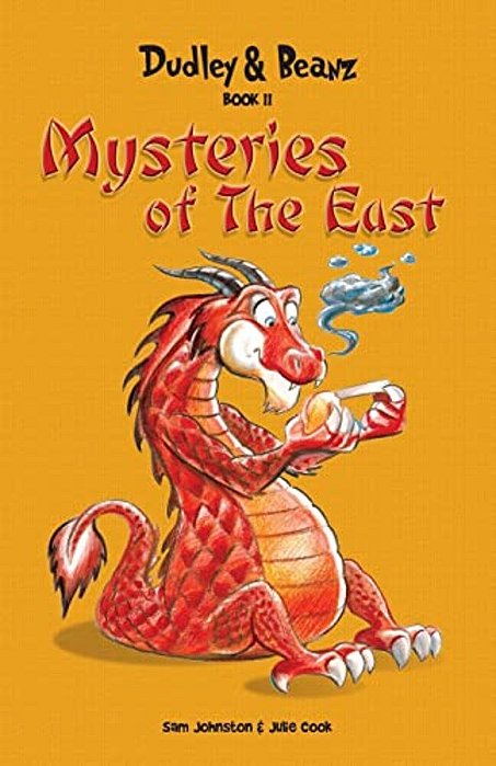 Dudley & Beanz Book II: Mysteries Of The East-..