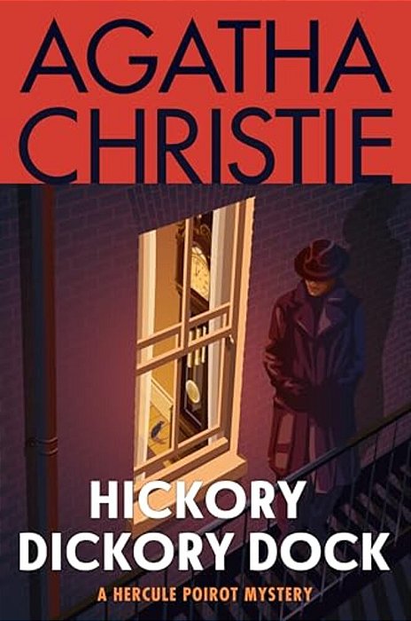 Hickory Dickory Dock: A Hercule Poirot Mystery: The Official Authorized Edition-..