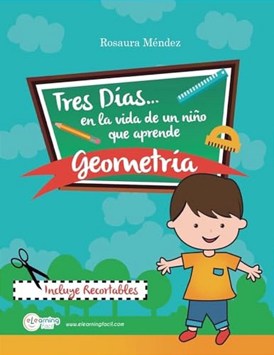 Tres Días En La Vida De Un Niño Que Aprende Geometría-..