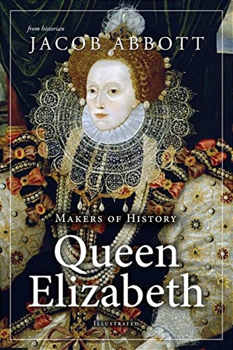 Makers Of History: Queen Elizabeth-..