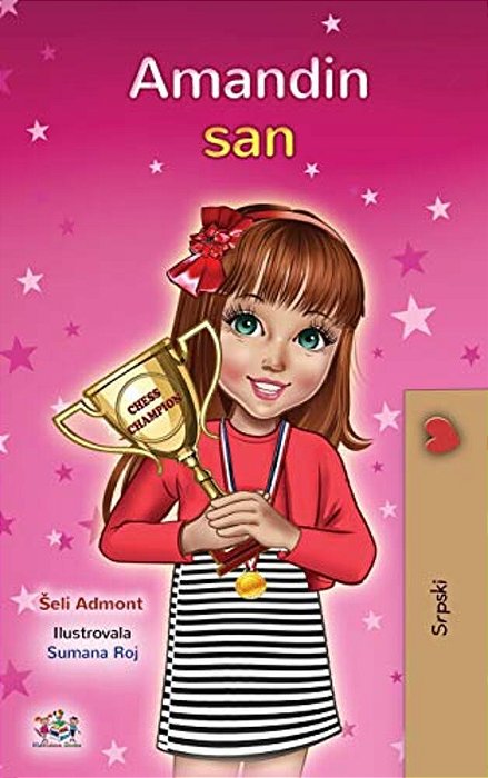 Amanda's Dream (Serbian Children's Book - Latin Alphabet): Serbian - Latin Alphabet-..