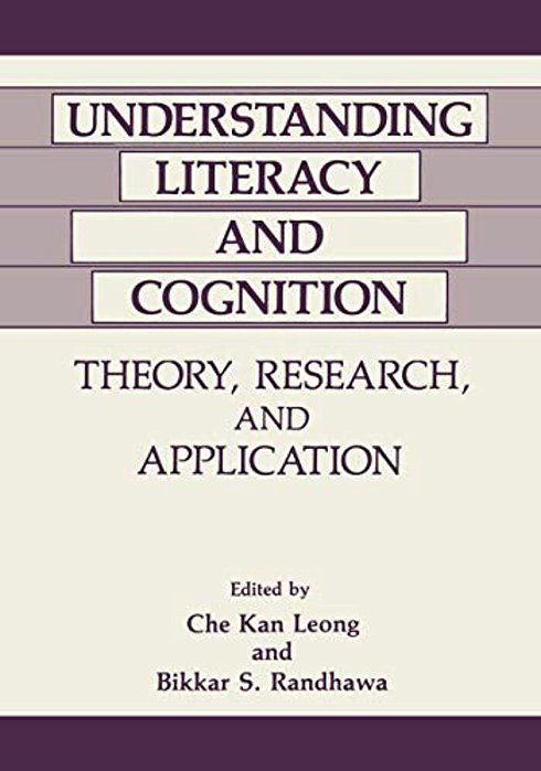 Understanding Literacy And Cognition: Theory, Research, And Application-..