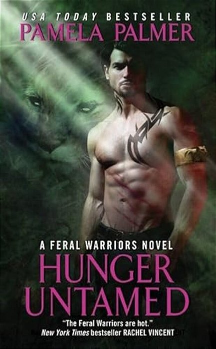 Hunger Untamed: A Feral Warriors Novel-..