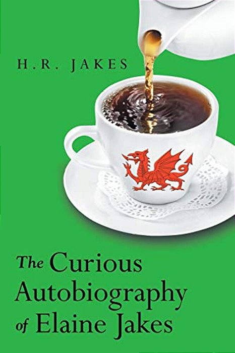 The Curious Autobiography Of Elaine Jakes-..