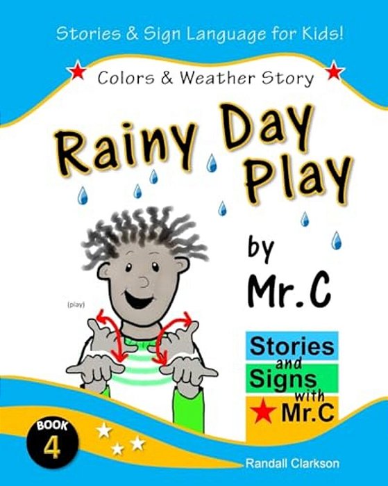 Rainy Day Play: Colors & Outdoor Play (Asl Sign Language Signs)-..