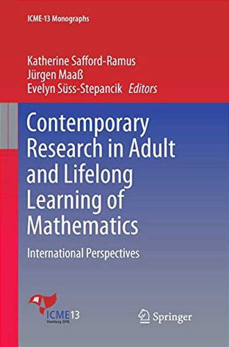 Contemporary Research In Adult And Lifelong Learning Of Mathematics: International Perspectives-..
