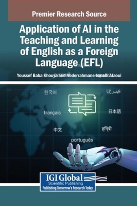 Application Of Ai In The Teaching And Learning Of English As A Foreign Language (Efl)-..