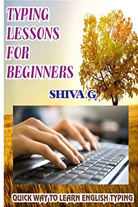Typing Lessons For Beginners: Quick Way To Learn English Typing-..