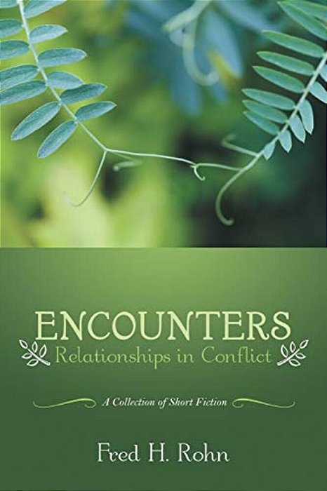 Encounters: Relationships In Conflict-..
