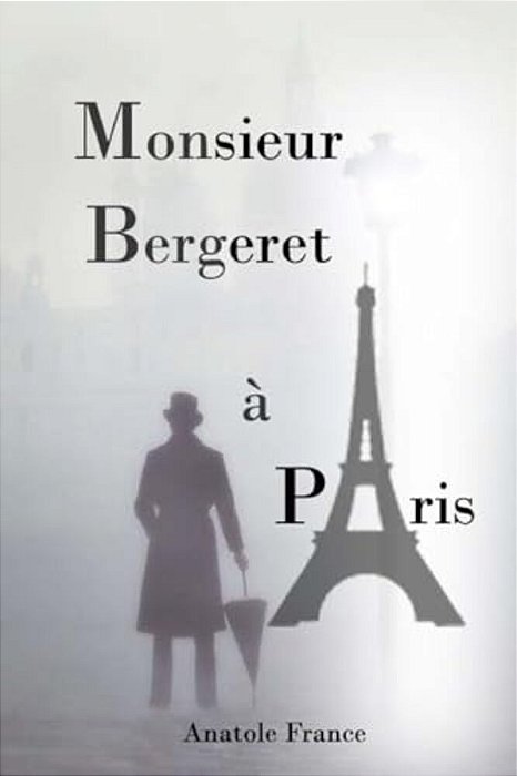 Monsieur Bergeret À Paris-..