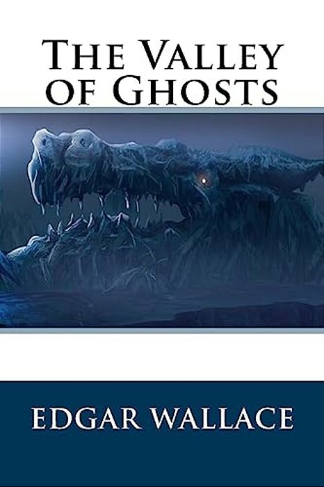 The Valley Of Ghosts-..