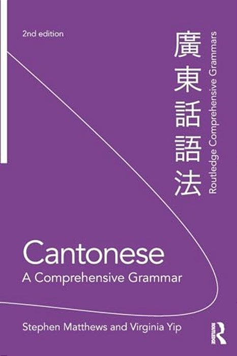 Cantonese: A Comprehensive Grammar-..