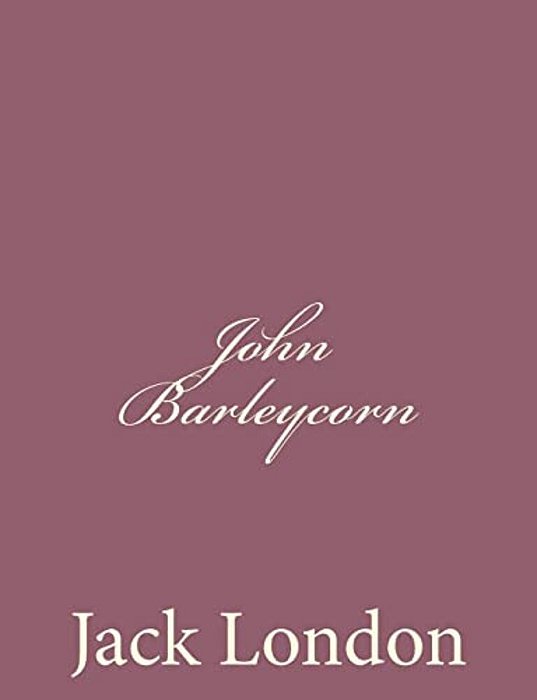 John Barleycorn-..