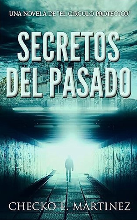 Secretos Del Pasado: (Una Novela De Suspense Y Misterio Sobrenatural-..
