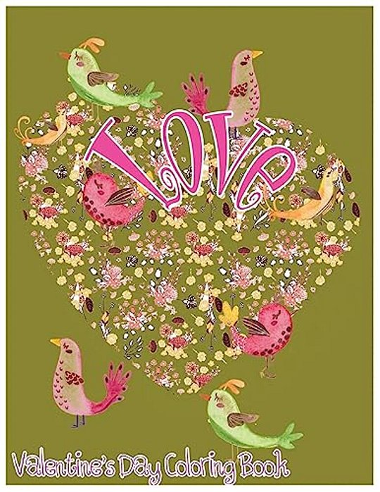 Love: Valentine's Day Coloring Book-..
