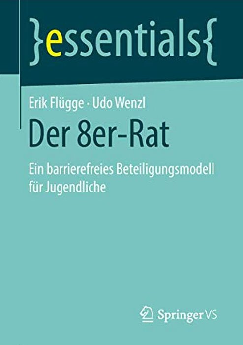 Der 8ER-Rat: Ein Barrierefreies Beteiligungsmodell Für Jugendliche-..