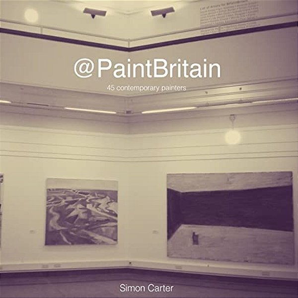 @Paintbritain: 45 Contemporary Painters-..