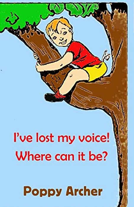 I'Ve Lost My Voice! Where Can It Be?: Children Dealing With Illness-..
