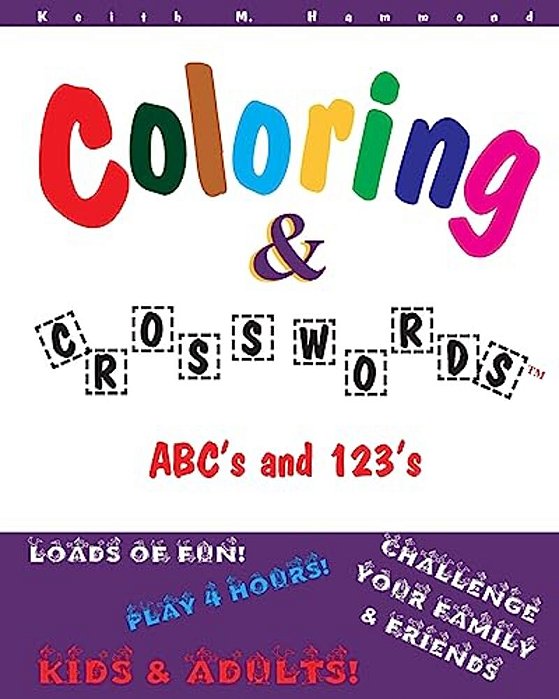 Coloring And Crosswords: Abc's And 123'S-..