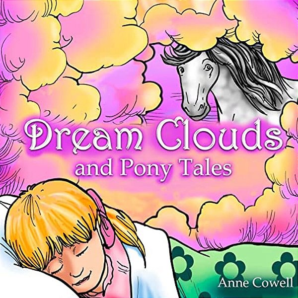 Dream Clouds And Pony Tales-..