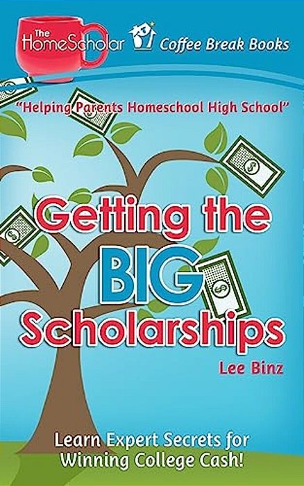Getting The Big Scholarships: Learn Expert Secrets For Winning College Cash!-..