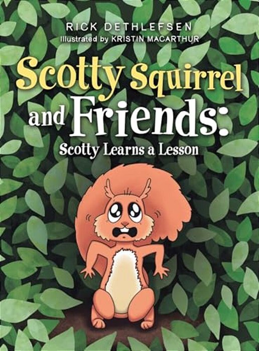 Scotty Squirrel And Friends: Scotty Learns A Lesson-..