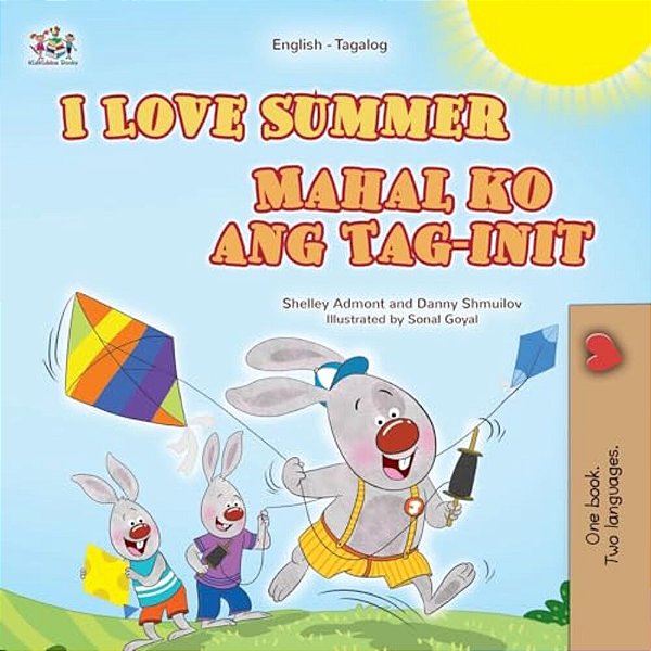 I Love Summer (English Tagalog Bilingual Children's Book)-..