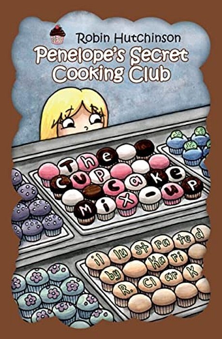 Penelope's Secret Cooking Club: The Cupcake MIX-Up-..