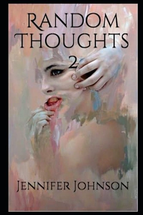 Random Thoughts 2-..