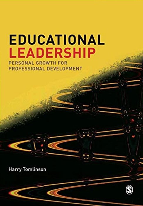 Educational Leadership: Personal Growth For Professional Development-..