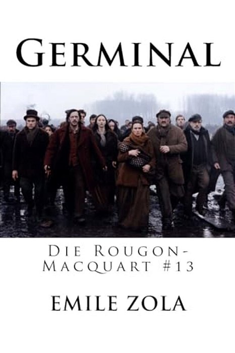 Germinal: Die Rougon-Macquart #13-..