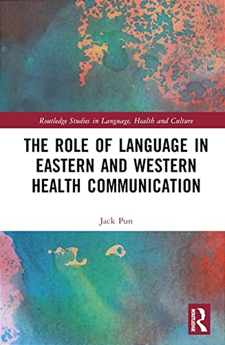 The Role Of Language In Eastern And Western Health Communication-..
