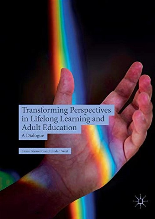 Transforming Perspectives In Lifelong Learning And Adult Education: A Dialogue-..
