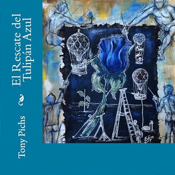 El Rescate Del Tulipan Azul-..