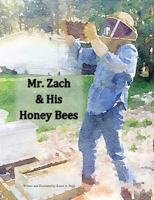 Mr. Zach And His Honeybees-..
