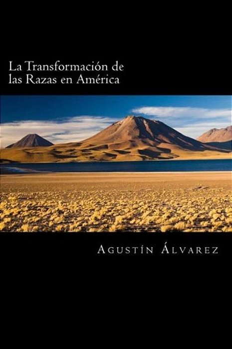 La Transformación De Las Razas En América (Spanish Edition)-..
