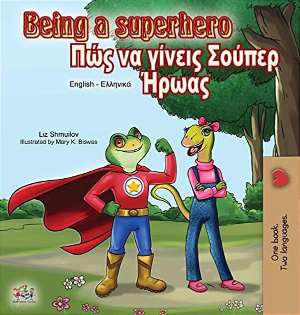 Being A Superhero (English Greek Bilingual Book)-..