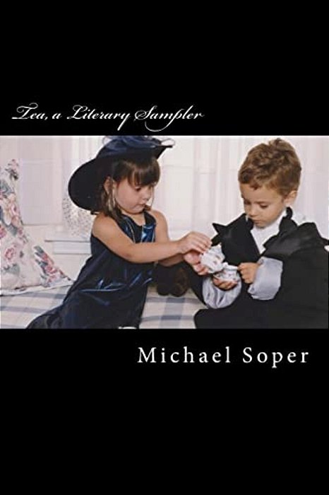 Tea, A Literary Sampler-..