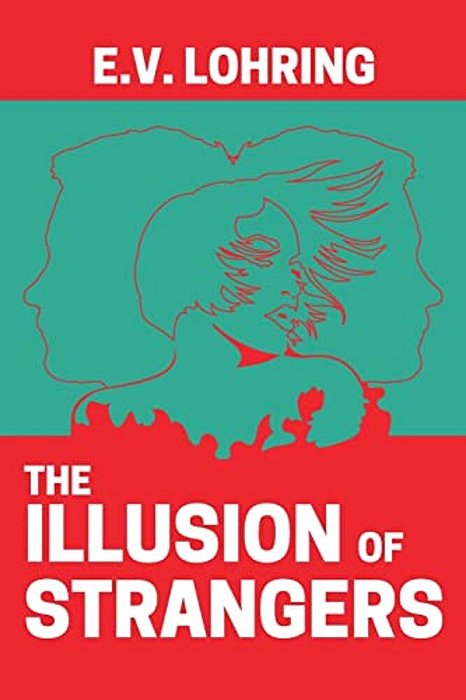 The Illusion Of Strangers-..