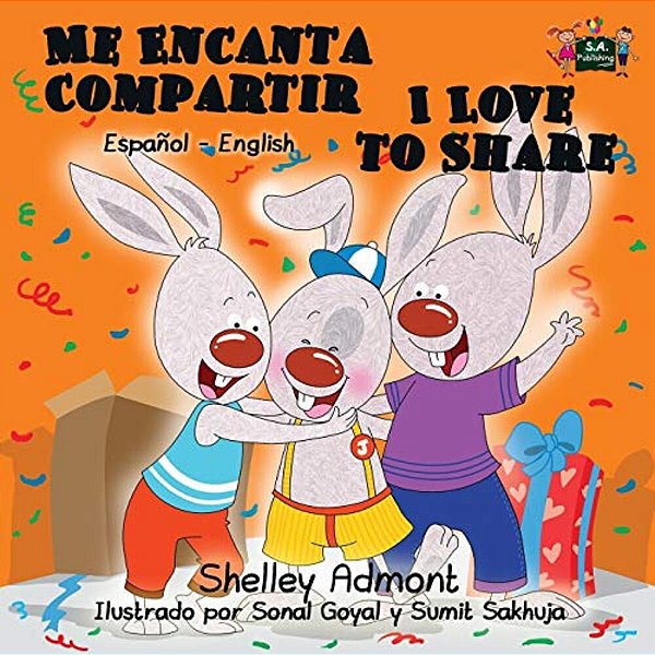 Me Encanta Compartir I Love To Share: Spanish English Bilingual Edition-..
