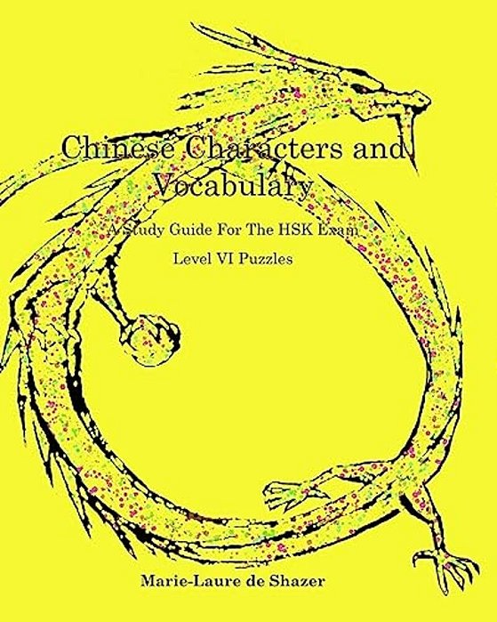 Chinese Characters And Vocabulary: Hsk Level VI Exercises-..