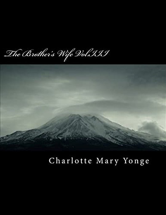The Brother's Wife Vol. III-..
