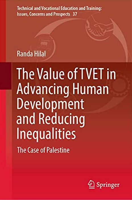 The Value Of Tvet In Advancing Human Development And Reducing Inequalities: The Case Of Palestine-..