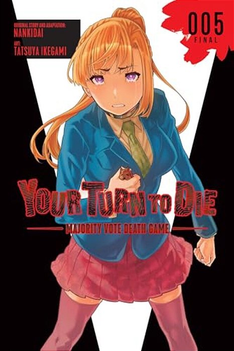 Your Turn To Die: Majority Vote Death Game, Vol. 5-..
