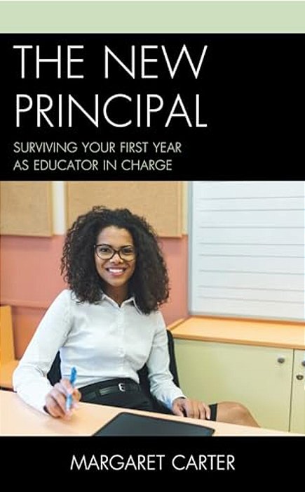 New Principal: Surviving Your First Year As Educator In Charge-..